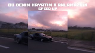 Bu Benim Hayatım x Anlamazdın Speed Up Resimi