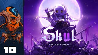 I Ran Over Dad - Let's Play Skul: The Hero Slayer - PC Gameplay Part 10 screenshot 3