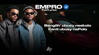 POLO-Empro & Mlindo The Vocalist [Lyrics Video]