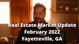 Fayetteville Georgia Housing Report for February 2022 | Fayetteville Real Estate