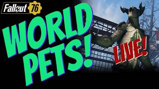 Fallout 76 Live Stream - PTS: World Pets And Unique Weapons Changes (spoilers)