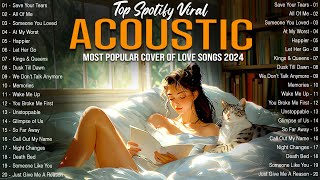 Acoustic Love Songs 2024 Cover 💥 New English Acoustic Covers of Popular Songs Top Viral on Spotify