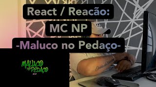 REACT / REACÃO: MC NP - Maluco no Pedaço (Love Funk) DJ Alle Mark