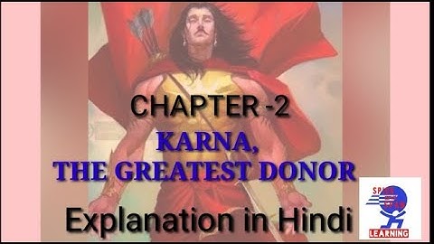 Class 6 | M.sci | Ch-2 | KARNA, THE GREATEST DONOR | Explanation in Hindi