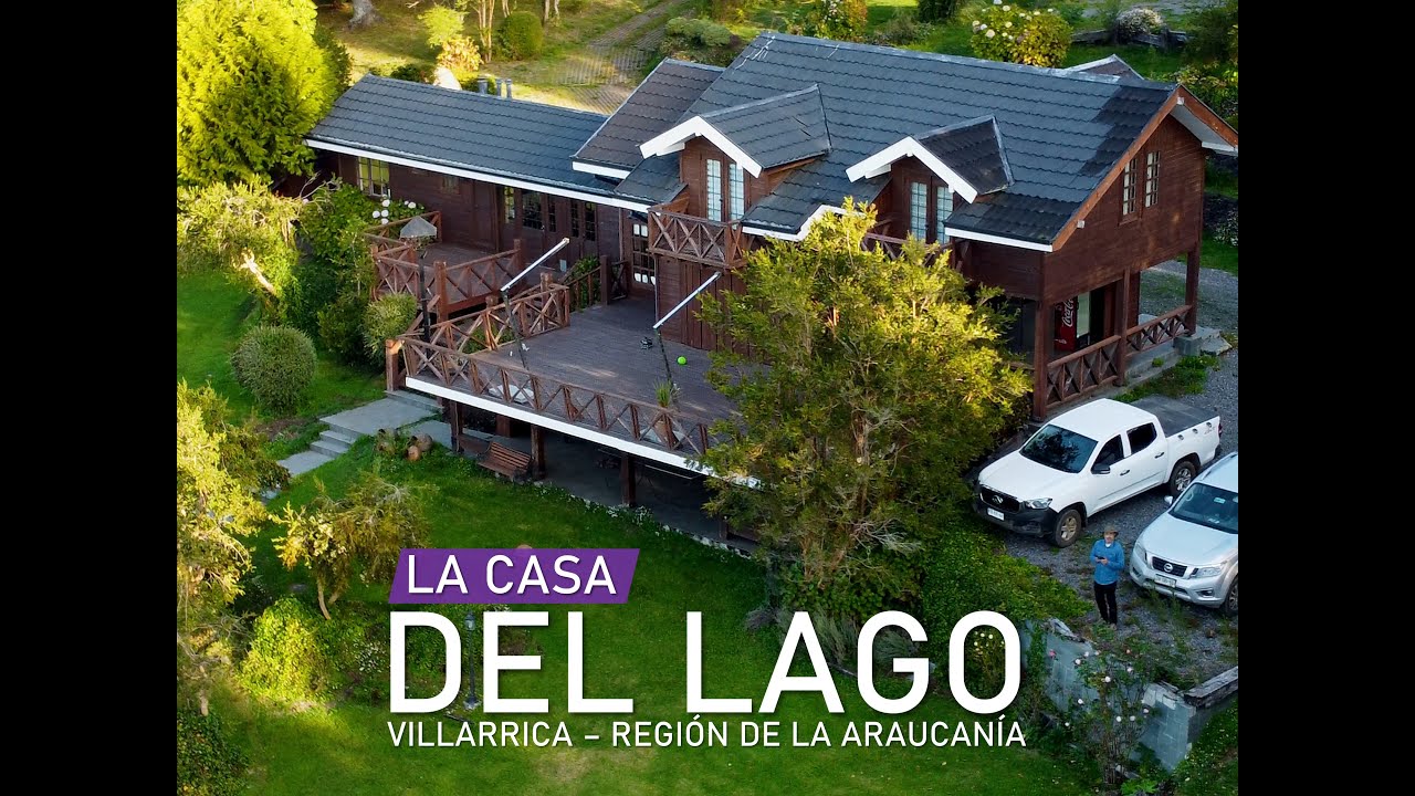 LA CASA DEL LAGO - VILLARRICA, REGIÓN DE LA ARAUCANÍA