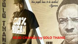 KILIO CHANGU by SOLO THANG ft Q CHIEF