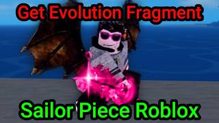 How to Get Evolution Fragment in Sailor Piece Roblox