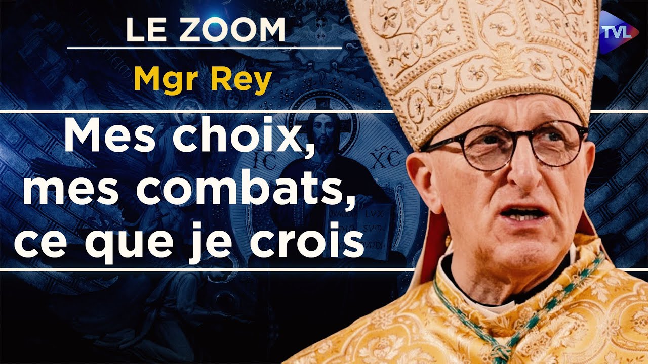 Mgr Rey interrogé par Jean-Pierre Maugendre : Le Credo d'un évêque atypique -  Le Zoom - TVL