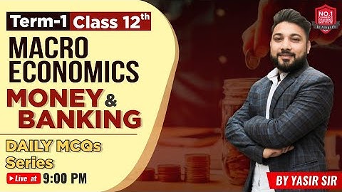 Money & Banking  | Class XII || TERM-1 | MCQs | Safar Zero Se Hero Ka Series