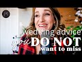 Wedding Advice You NEED to HEAR