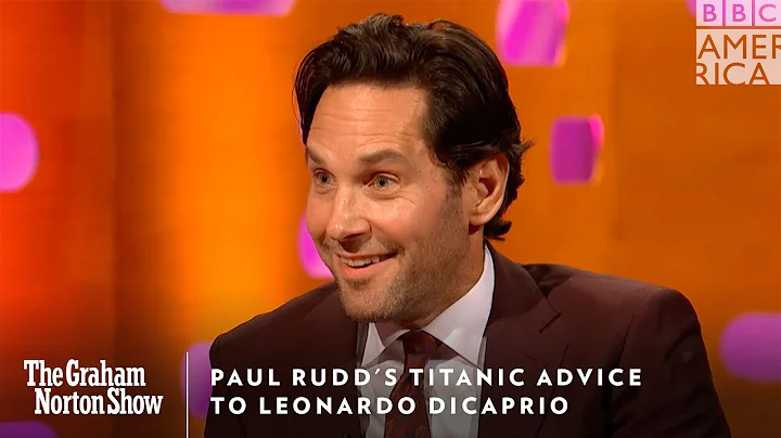 Paul Rudd's Titanic Advice To Leonardo DiCaprio | The Graham Norton Show | Friday 11pm | BBC America