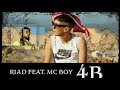 Riad Bouroubaz X Mc Boy 4B