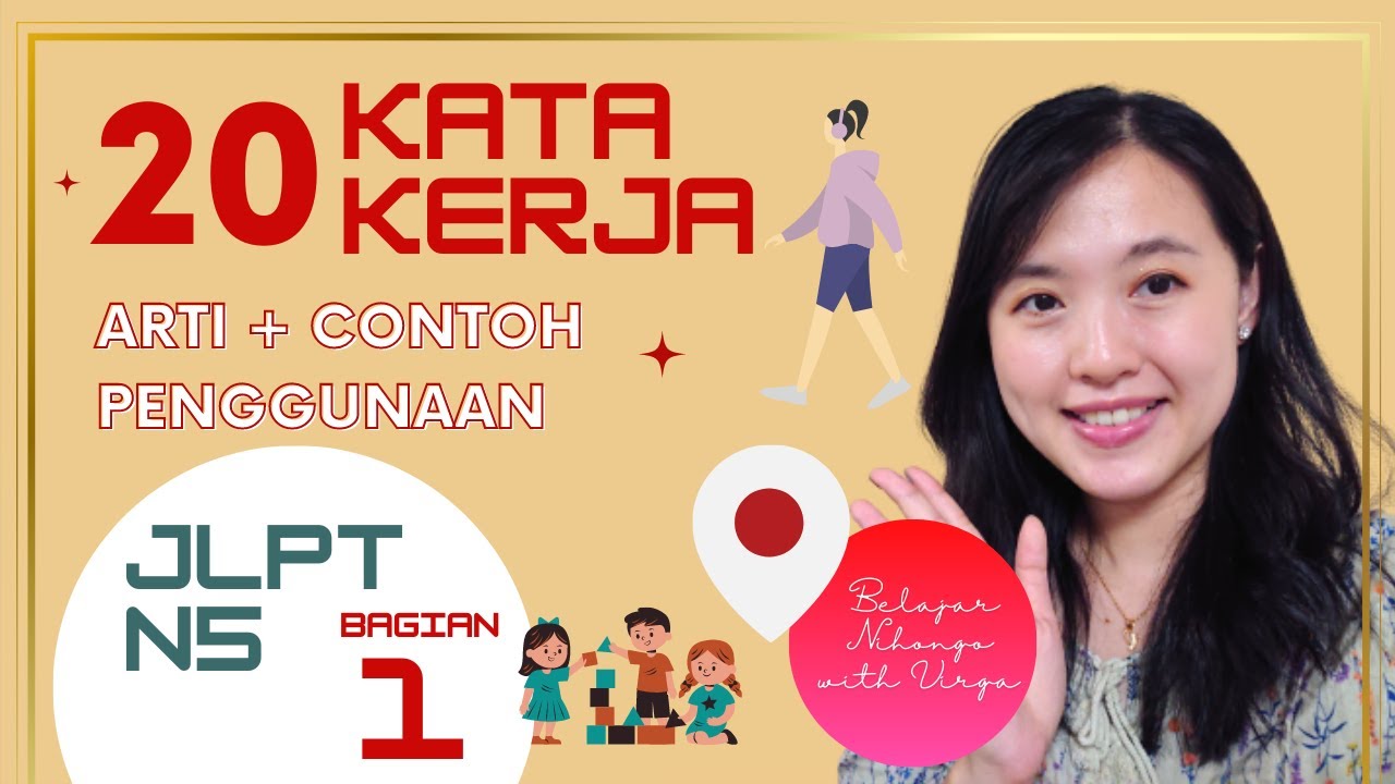 BELAJAR BAHASA JEPANG: 20 KATA KERJA BAHASA JEPANG JLPT N5 -BAGIAN 1