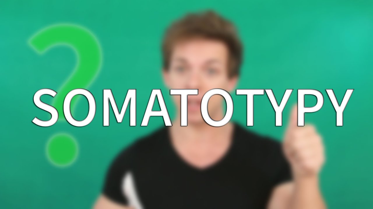 SOMATOTYPY || ENDOMORF | MEZOMORF | EKTOMORF
