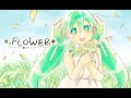 【初音ミク】FLOWER【オリジナル曲】