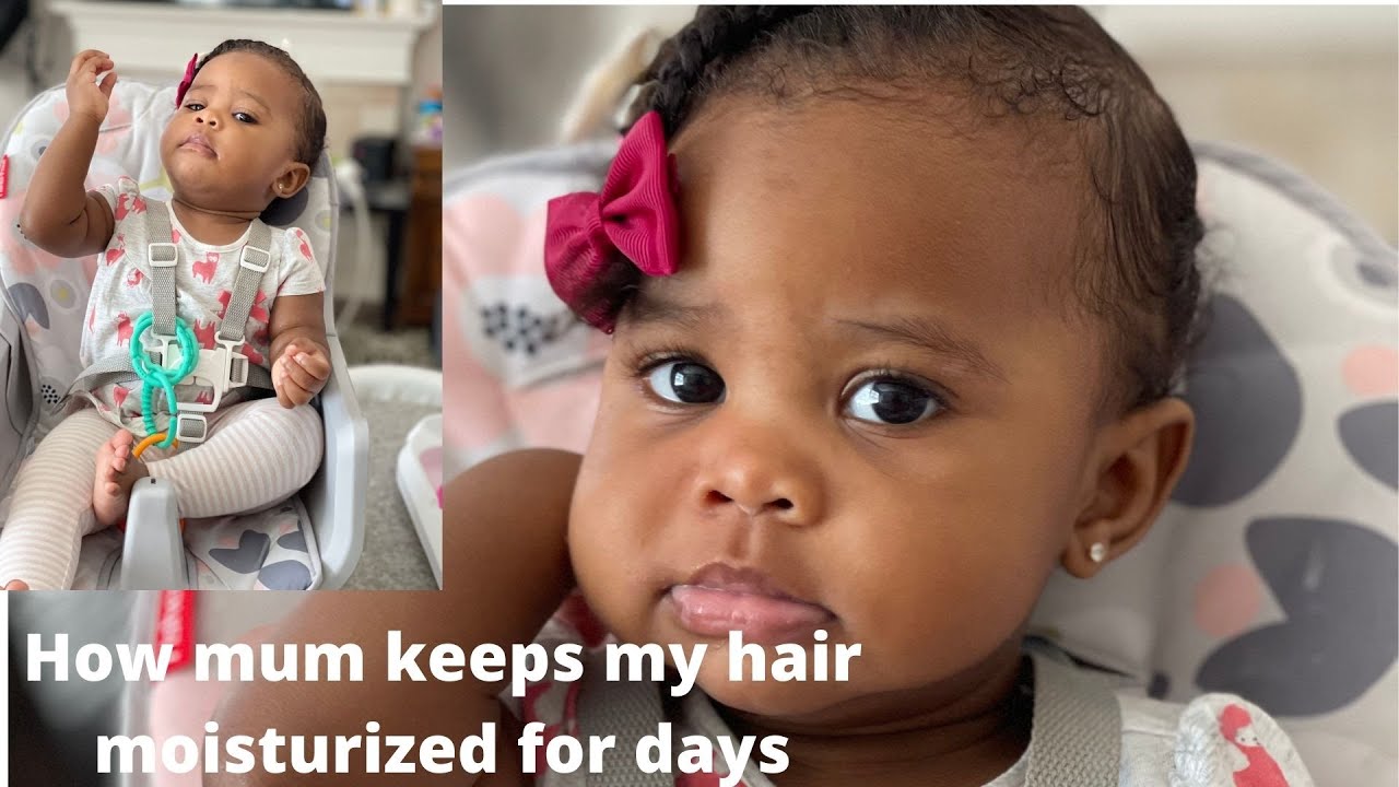 How I keep my black baby's hair MOISTURIZED for days!!!! YouTube