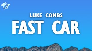 Luke Combs - Fast Car (Lyrics)