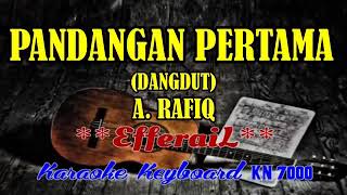 PANDANGAN PERTAMA - A.RAFIQ(KARAOKE)