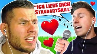 LIEBESLIED für STANDARTSKILL singen! Fortnite WENN ich DU WÄRE!