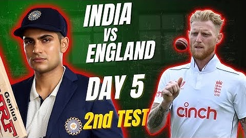 India vs England 2nd Test Day 5 Highlights