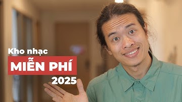 Kho nhạc bản quyền miễn phí cho 2025