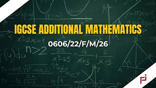 FEBRUARY MARCH 2026 IGCSE ADDITIONAL MATHEMATICS 0606 PAPER 22| 0606/22/F/M/26