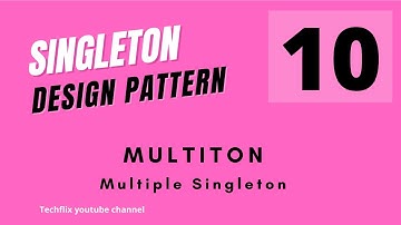 Singleton Design Pattern 10 - What is Multiton?