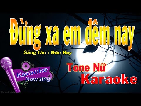 Đừng Xa Em Đêm Nay 