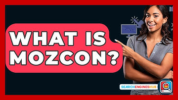 What Is MozCon? - SearchEnginesHub.com