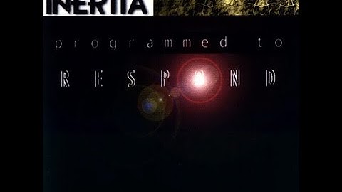 Inertia - Programmed To Respond [full album]