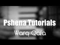 Pshena Tutorial: Warq Qafa