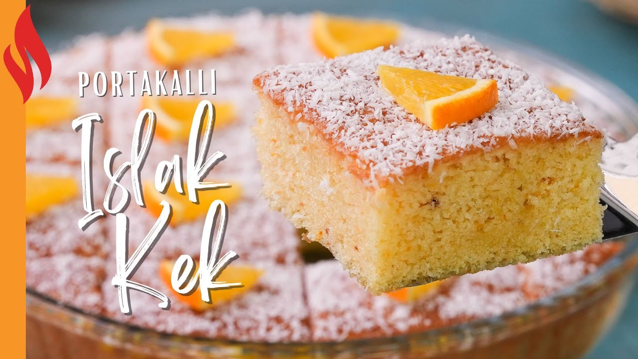 Portakallı Islak Kek Tarifi | Nasıl Yapılır?