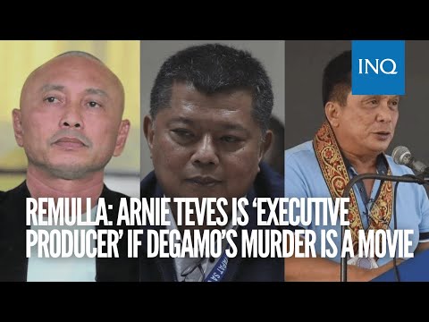 Remulla: Arnie Teves is ‘executive producer’ if Degamo’s murder is a movie