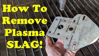 How to remove Plasma Dross or Slag from your plasma cut parts.