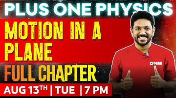Plus One Physics | Motion In a Plane | Oneshot | Exam Winner Plus One