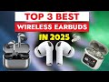 Best Value Wireless Earbuds 2025 | Top 3 Budget Choices