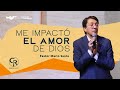 Prdica me impact el amor de dios  pastor mario santa 3