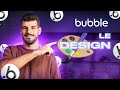 Les lments et le design  formation bubbleio en franais  episode 5