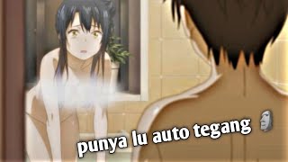 Ketika lu nggak sengaja ngeliat cewek telanjang di kamar mandi | Jedag Jedug Anime