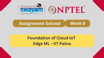 Foundation of Cloud IoT Edge ML Week 8 || NPTEL ANSWERS 2025 #nptel2025 #myswayam #nptel
