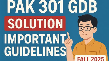 Pak301 GDB solution Fall 2025 |VU Pakistan|