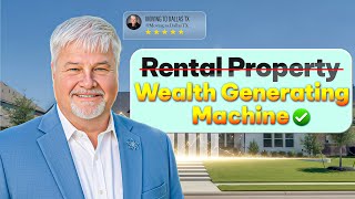 How to Turn a Rental Property Into a Wealth-Generating Machine | Denton County Real Estate
