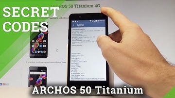 ARCHOS 50 Titanium 4G CODES / Hidden Mode / Secret Menu / Android Advanced Options