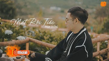 Mất Rồi Tiếc | Phạm Trưởng | Có Những Thứ Ta Không Cần Official Lyric Video #MRT