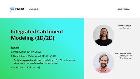 Fluidit webinar: Fluidit Storm - Integrated Catchment Modeling (1D/2D)