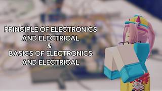 PRINCIPLE OF BASIC ELECTRONICS & ELECTRICAL | UraraTheEngineer screenshot 2
