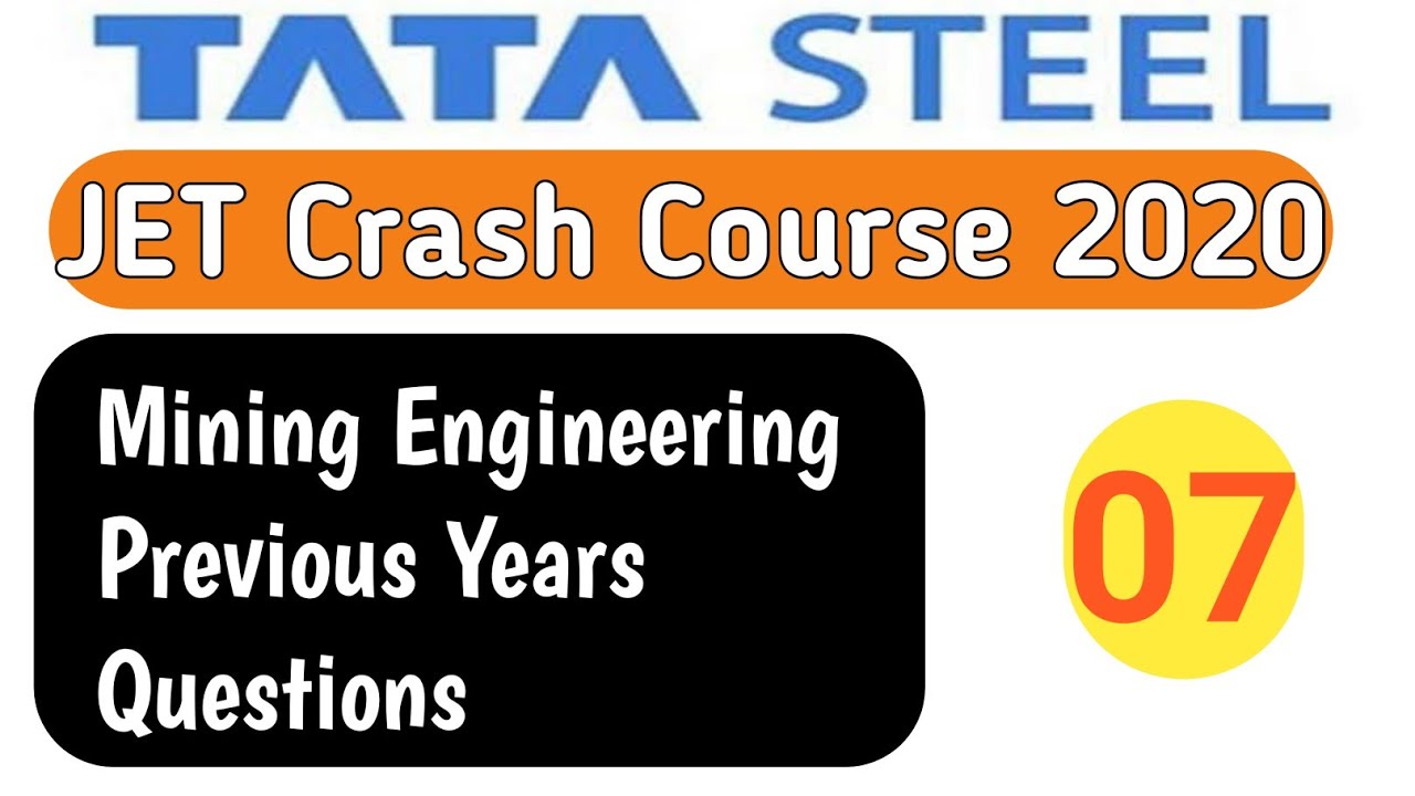 TATA STEEL JET CRASH COURSE 2020 Mining Engineering Previous Year 