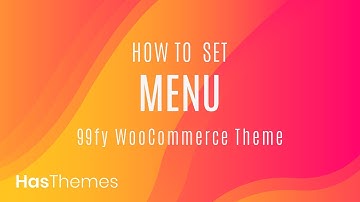 How to set Menu in 99fy WooCommerce WordPress Theme | Part-5