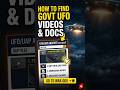 How to Find Secret Govt UFO Videos & Docs! 🛸📁 #ufo #shorts