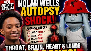 Nolan Wells Autopsy SHOCK Missing Throat Leaves Investigators With More Questions
